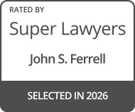 Rated by Super Lawyers 2026 John S. Ferrell